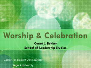 Worship &amp; Celebration Corné J. Bekker School of Leadership Studies