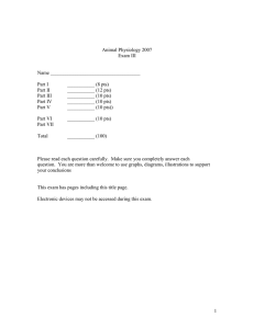 Animal Physiology 2007 Exam III Name ____________________________________