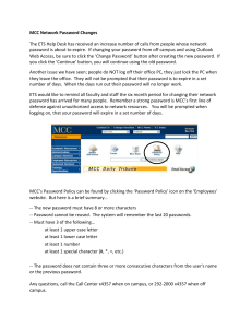 The ETS Help Desk has received an increase number of... password is about to expire.  If changing your password... MCC Network Password Changes