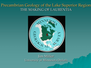 Precambrian Geology of the Lake Superior Region THE MAKING OF LAURENTIA