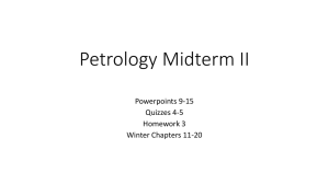 Petrology Midterm II Powerpoints 9-15 Quizzes 4-5 Homework 3