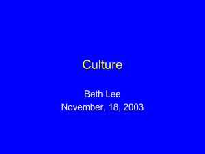 Culture Beth Lee November, 18, 2003