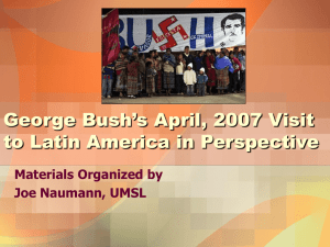 Geoge Bush's 2007 Trip to Latin America