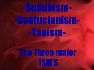 Confucianism, Buddhism Taoism