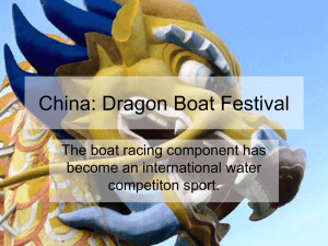 China: Dragon Boat Festival The boat racing component has competiton sport.
