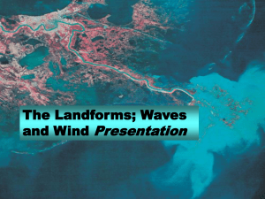 Landforms: waves wind