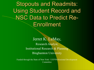 Stopouts and Readmits: Using Student Record and NSC Data to Predict Re- Enrollment