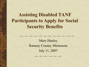 Assisting Disabled TANF Participants to Apply for Social Security Benefits - by Mary Hanley (presentation handouts)