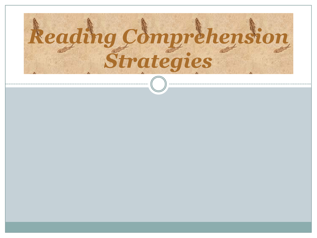 reading comprehension strategies powerpoint presentation