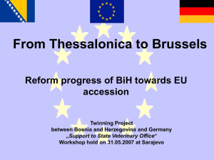 From Thessalonica to Brussels Reform progress of BiH towards EU accession