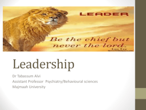 Leadership Dr Tabassum Alvi Assistant Professor  Psychiatry/Behavioural sciences Majmaah University