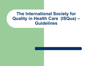 The International Society for – Quality in Health Care (ISQua) Guidelines