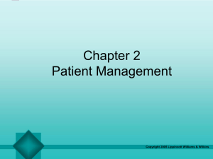 Chapter 2 Patient Management Copyright 2005 Lippincott Williams &amp; Wilkins