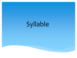 Syllable Structure- Phonetically and phonologically