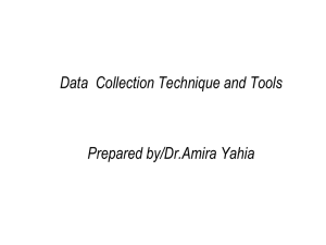 Data  Collection Technique and Tools Prepared by/Dr.Amira Yahia