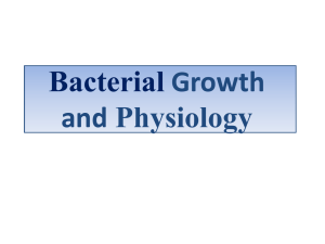 Bacterial Growth and Physiology