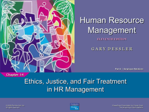 Human Resource Management Ethics, Justice, and Fair Treatment in HR Management