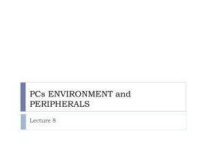 PCs ENVIRONMENT and PERIPHERALS Lecture 8
