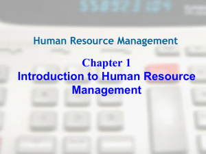 Chapter 1 Introduction to Human Resource Management Human Resource Management