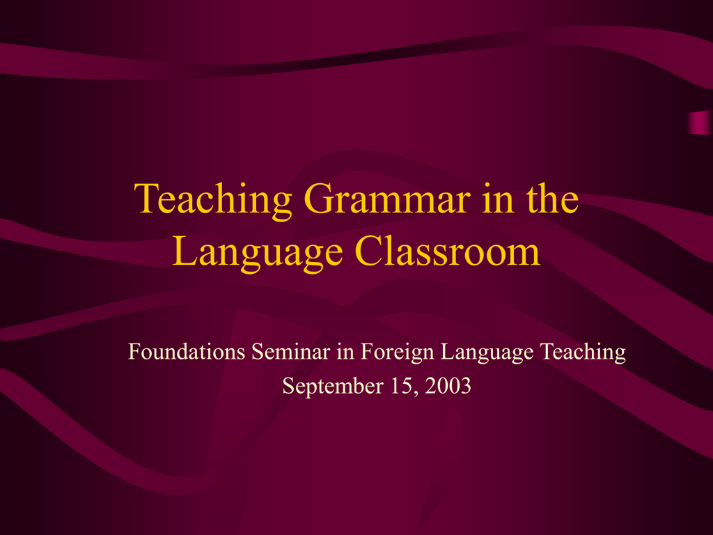 English grammar in context. Teaching Grammar. Teaching Grammar in context. Using games in teaching Grammar. Teaching Grammar in context ppt.