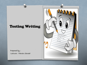 Testing Writing Prepared by : Lecturer : Hanan Sanad
