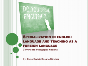 S PECIALIZATION IN ENGLISH LANGUAGE AND TEACHING AS A FOREIGN LANGUAGE