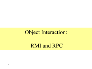 Object Interaction: RMI and RPC 1