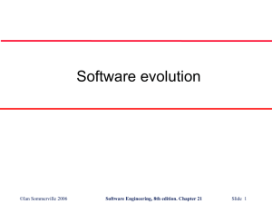 Software evolution ©Ian Sommerville 2006 Slide  1