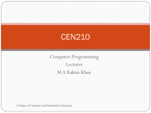 CEN210 Computer Programming Lecturer M A Rahim Khan