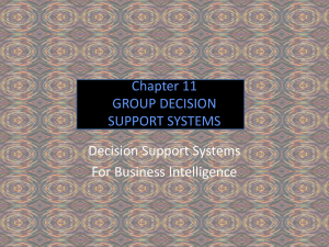 Chapter 11 GROUP DECISION SUPPORT SYSTEMS Decision Support Systems