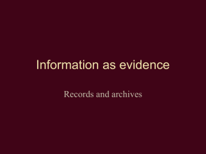 Information as evidence Records and archives