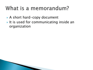 A short hard-copy document It is used for communicating inside an organization 