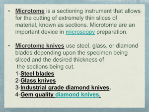 Microtome is a sectioning instrument that allows
