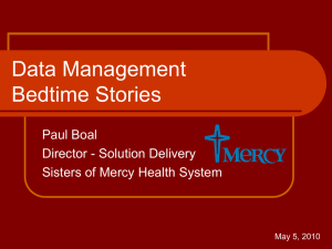 Data Management Bedtime Stories Paul Boal Director - Solution Delivery