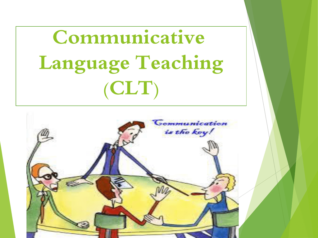 Communication method. Communicative language teaching (CLT). Communicative language teaching approach. Communicative language teaching method. CLT communicative language teaching activity.
