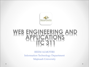 WEB ENGINEERING AND APPLICATIONS ITC 311 REEM ALMOTIRI