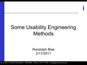 i Some Usability Engineering Methods Randolph Bias