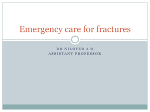 Emergency care for fractures