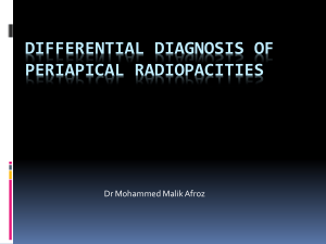 differential diagnosis of periapical radiopacities