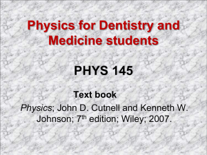 Physics for Dentistry and Medicine students PHYS 145 Text book