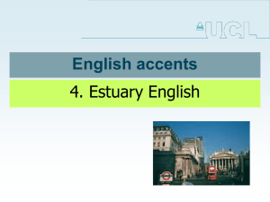 English accents 4. Estuary English