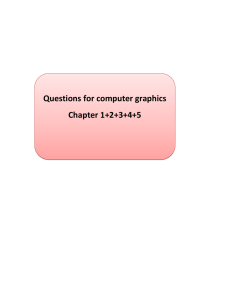 Questions for computer graphics Chapter 1+2+3+4+5