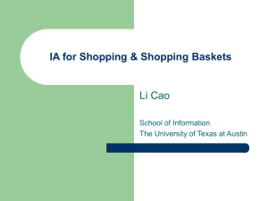 IA for Shopping &amp; Shopping Baskets Li Cao School of Information