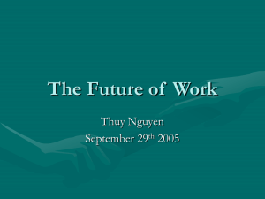 The Future of  Work Thuy Nguyen September 29 2005
