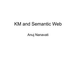 KM and Semantic Web Anuj Nanavati