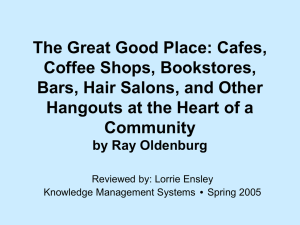 The Great Good Place: Cafes, Coffee Shops, Bookstores,