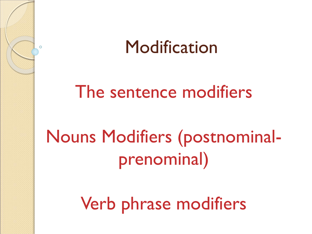 modification-the-sentence-modifiers-nouns-modifiers-postnominal-prenominal
