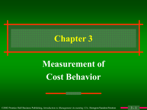 Chapter 3 Measurement of Cost Behavior 3 - 1