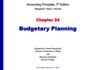 Budgetary Planning Chapter 24 Accounting Principles, 7 Edition