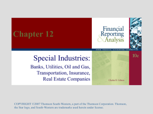 Chapter 12 Special Industries: Banks, Utilities, Oil and Gas, Transportation, Insurance,
